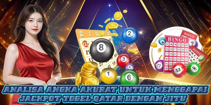 Analisa Angka Akurat Untuk Menggapai Jackpot Togel Qatar Dengan Jitu
