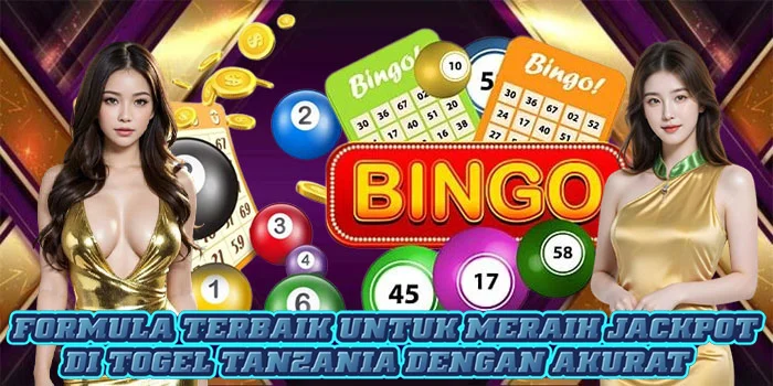 Formula Terbaik Untuk Meraih Jackpot di Togel Tanzania Dengan Akurat