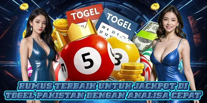Rumus Terbaik Untuk Jackpot di Togel Pakistan Dengan Analisa Cepat