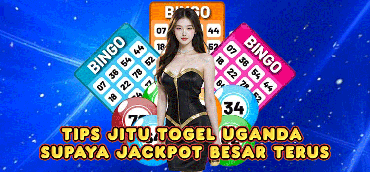 Tips Jitu Togel Uganda Supaya Jackpot Besar Terus