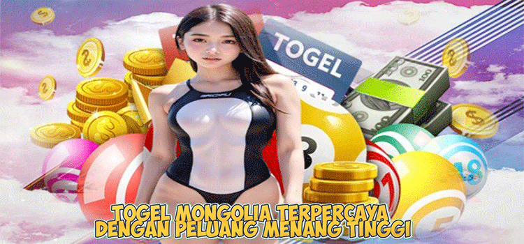 Togel Mongolia Terpercaya Dengan Peluang Menang Tinggi