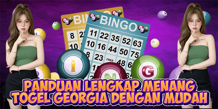 Panduan Lengkap Menang Togel Georgia Dengan Mudah